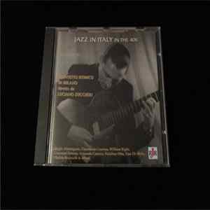 Download Quintetto Ritmico di Milano, Luciano Zuccheri - Jazz In Italy In The 40's