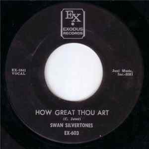 Download The Swan Silvertones - How Great Thou Art / End Of My Journey