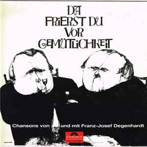 Download Franz-Josef Degenhardt - Da Frierst Du Vor Gemütlichkeit