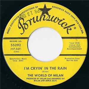 Download The World Of Milan - I'm Cryin' In The Rain