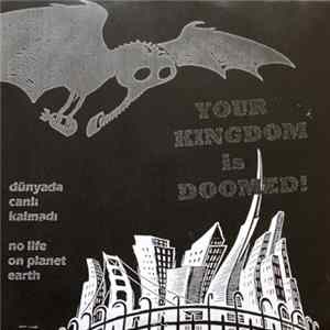 Download Your Kingdom Is Doomed / Nikmat Olalim - No Life On Planet Earth / Balad For A Magav Cop