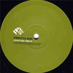 Download Freestyle Man - Escape From Turku EP.