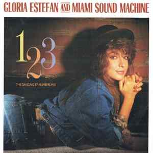 Download Gloria Estefan And Miami Sound Machine - 1, 2, 3 (The Dancing By Numbers Mix)