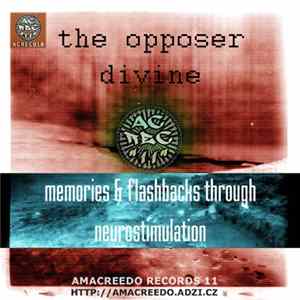 Download The Opposer Divine - Memories & Flashbacks Through Neurostimulation