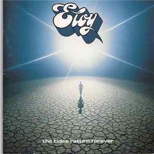 Download Eloy - The Tides Return Forever