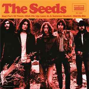 Download The Seeds - Bad Part Of Town / Wish Me Up / Love In A Summer Basket / Did He Die