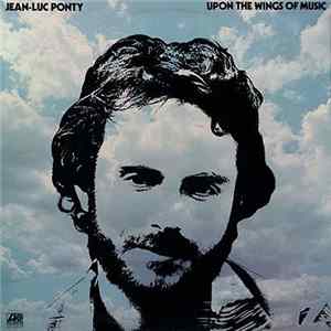 Download Jean-Luc Ponty - Upon The Wings Of Music