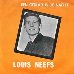 Download Louis Neefs - De Licht-Uit-Tango ! / Een Gitaar In de Nacht