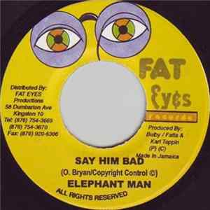Download Elephant Man - Say Him Bad
