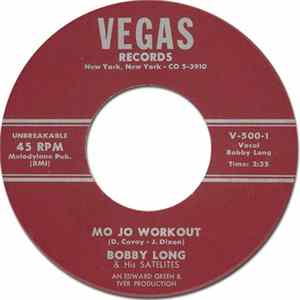 Download Bobby Long & His Satelites - Mo Jo Workout / Red Roses (Will Never Fade)