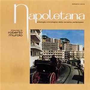 Download Roberto Murolo - Napoletana - Antologia Cronologica Della Canzone Partenopea - Dodicesimo Volume