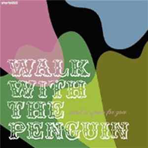 Download Walk With The Penguin - Steal A Spoon For You