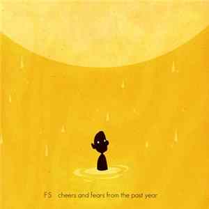 Download FS - Cheers And Fears From The Past Year