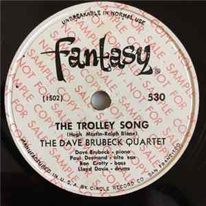 Download The Dave Brubeck Quartet - The Trolley Song / [Trolley Song Studio Outtakes]