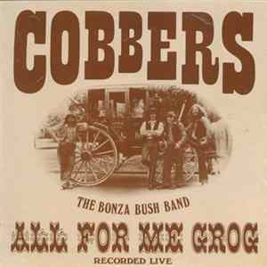 Download Cobbers - All For Me Grog