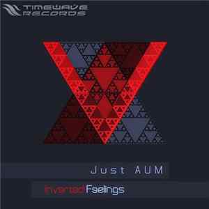 Download Just AUM - Inverted Feelings