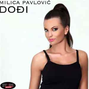 Download Milica Pavlović - Dođi