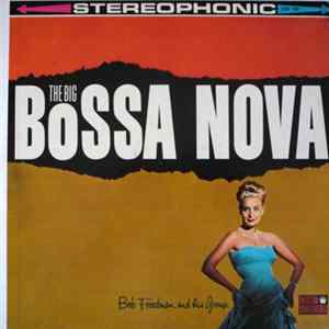 Download Bob Freedman And His Group - The Big Bossa Nova
