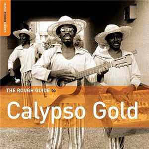 Download Various - The Rough Guide To Calypso Gold