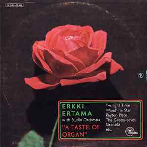 Download Erkki Ertama With Studio Orchestra - A Taste Of Organ
