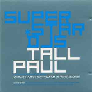 Download Tall Paul - Ministry Presents Superstar DJs: Tall Paul