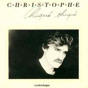 Download Christophe - Chiqué, Chiqué