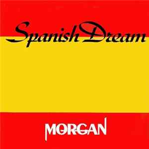 Download Morgan - Spanish Dream