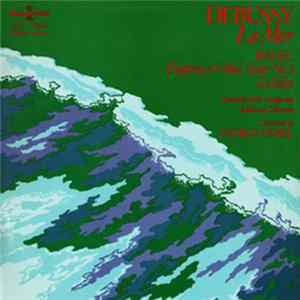 Download Debussy, Ravel, Orchestra Of The Hungarian Radio And Television, György Lehel - La Mer - Daphnis Et Chloé Suite No. 2 - La Valse