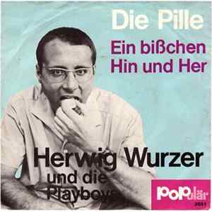 Download Herwig Wurzer und die Playboys - Die Pille