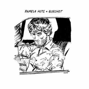 Download Pamela Hute - Gunshot Single
