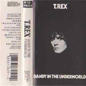 Download T. Rex - Dandy In The Underworld