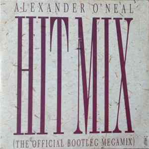 Download Alexander O'Neal - Hitmix (The Official Bootleg Megamix)