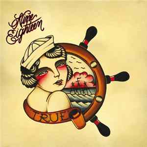 Download Nine Eighteen - True
