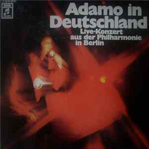 Download Adamo - Adamo In Deutschland (Live-Konzert Aus Der Philharmonie In Berlin)