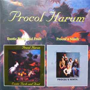Download Procol Harum - Exotic Birds And Fruit / Procol's Ninth
