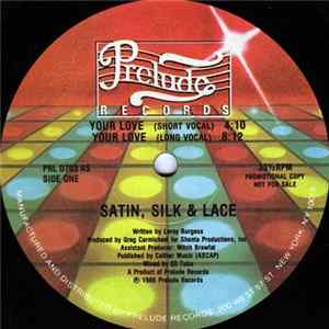 Download Satin, Silk & Lace - Your Love