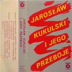 Download Various - Jarosław Kukulski I Jego Przeboje