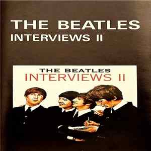 Download The Beatles - Interviews II