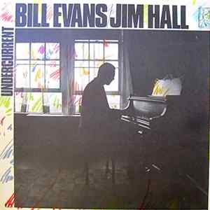 Download Bill Evans / Jim Hall - Undercurrent