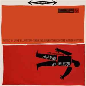 Download Duke Ellington And His Orchestra - Anatomy Of A Murder (Soundtrack)