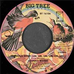 Download Johnny Rivers - Curious Mind (Um, Um, Um, Um, Um, Um) / Ashes And Sand