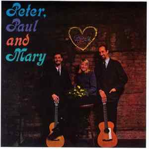 Download Peter, Paul And Mary - Peter, Paul And Mary
