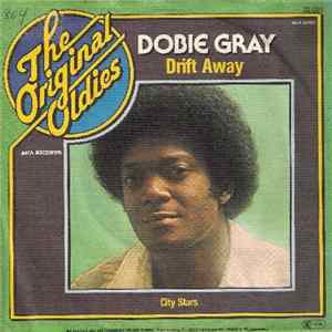 Download Dobie Gray - Drift Away