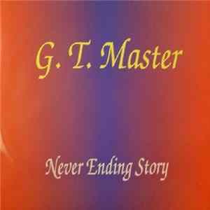 Download G.T. Master - Never Ending Story