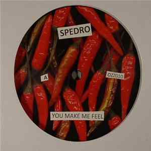 Download Spedro / Sino Sun - You Make Me Feel / Ring Ring Ring