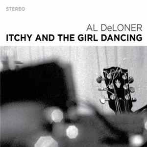 Download Al Deloner - Itchy And The Girl Dancing