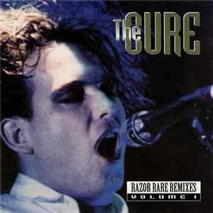 Download The Cure - Razor Rare Remixes Volume 1
