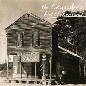 Download The Crusaders - Rural Renewal