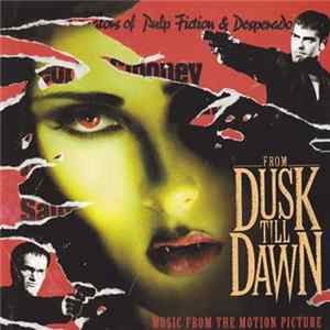 Download Various - From Dusk Till Dawn: Music From The Motion Picture