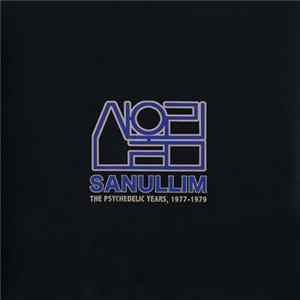 Download Sanullim - The Psychedelic Years, 1977-79